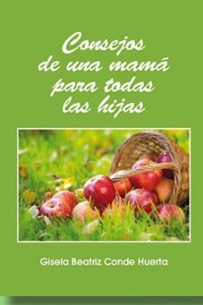 Consejos de una mamá para todas las hijas