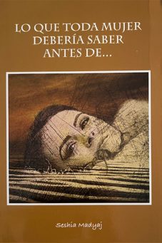 Lo que toda mujer debería saber antes de...